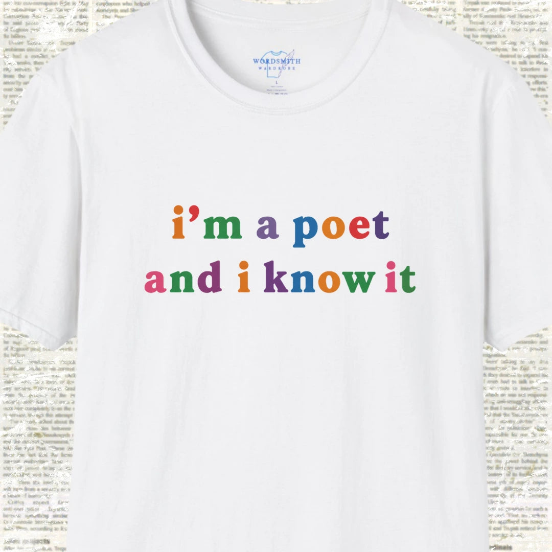 I’m a Poet and I Know It Shirt - White