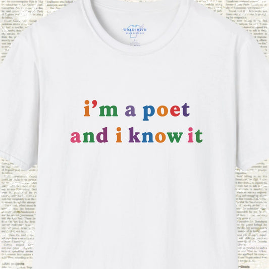 I’m a Poet and I Know It Shirt - White