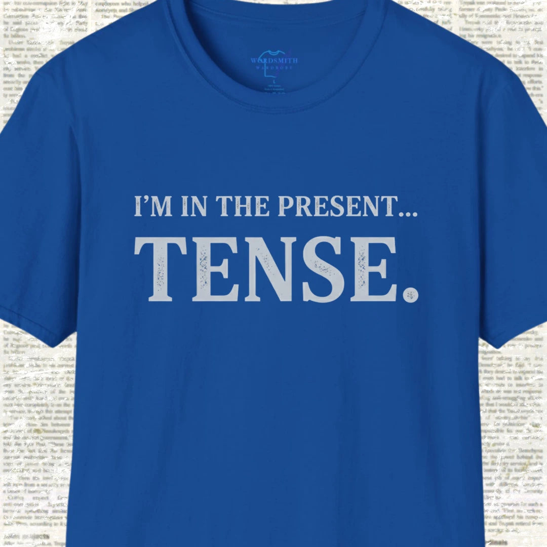 I’m in the Present… Tense Shirt - Royal