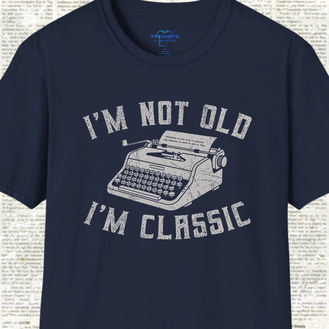 I’m Not Old I’m Classic T-Shirt - Navy