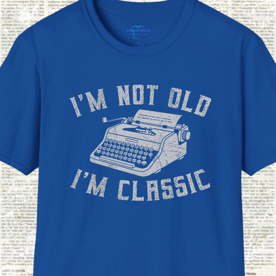 I’m Not Old I’m Classic T-Shirt - Royal