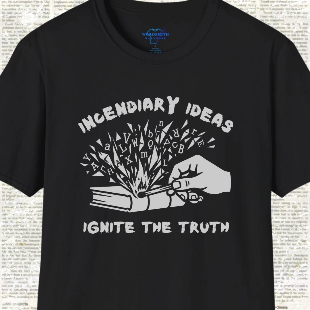Incendiary Ideas – Ignite the Truth - Black