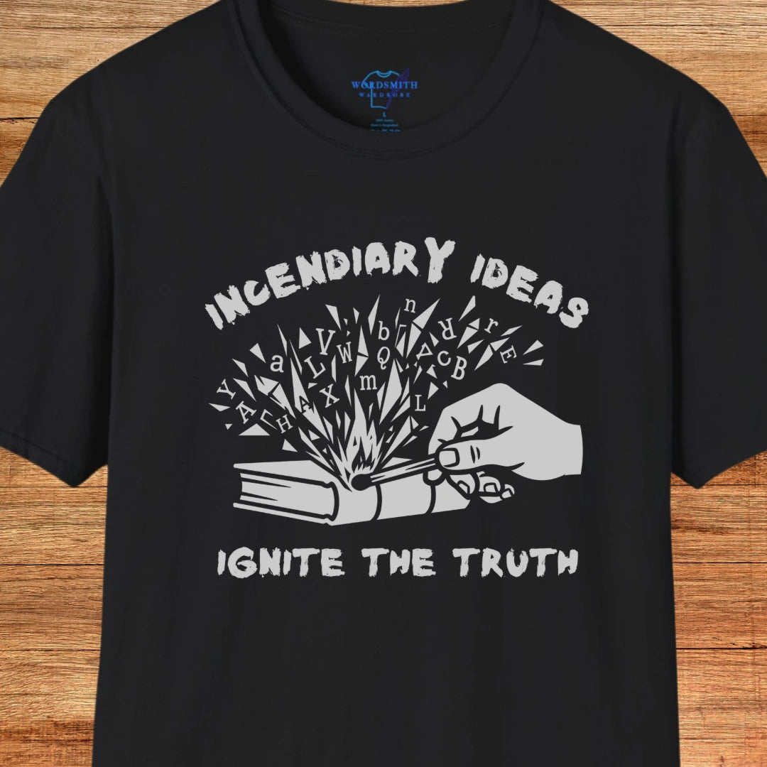 Incendiary Ideas – Ignite the Truth - Black
