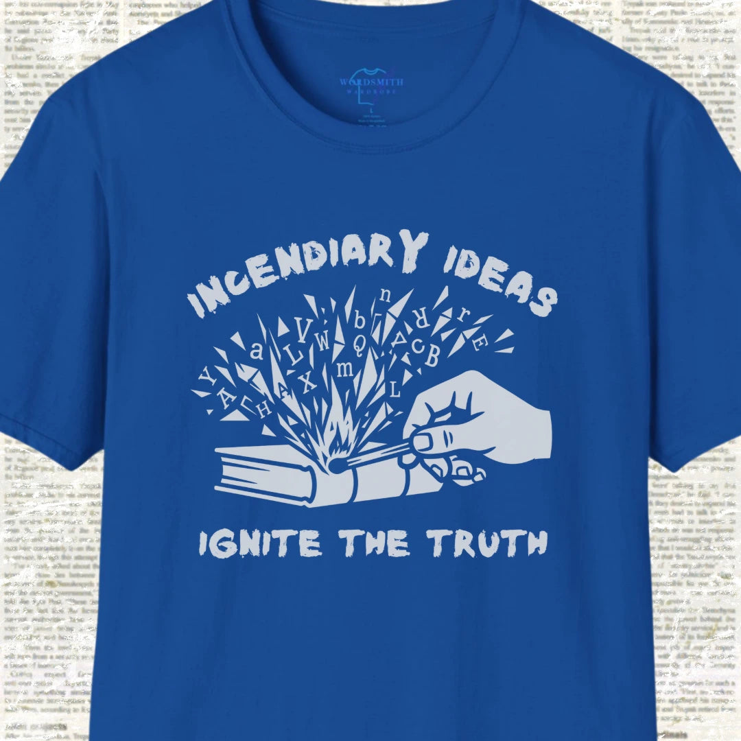 Incendiary Ideas – Ignite the Truth - Royal