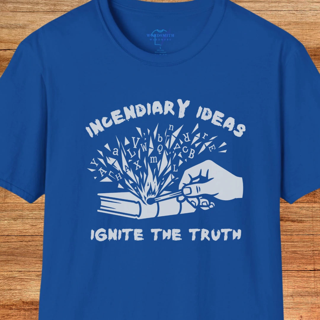 Incendiary Ideas – Ignite the Truth - Royal