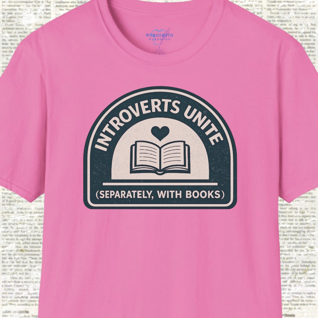 Introverts Unite Shirt - Azalea