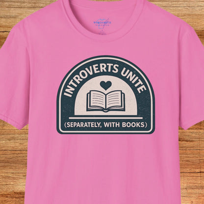 Introverts Unite Shirt - Azalea