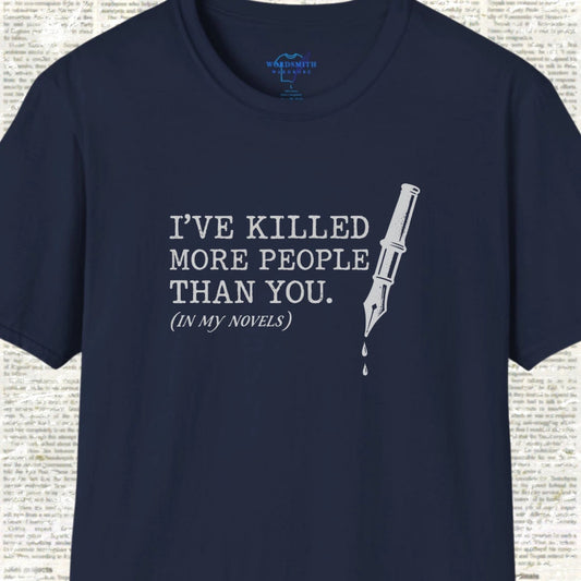 I’ve Killed More People Than You – Dark Writer Humor - Navy