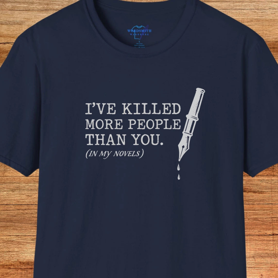 I’ve Killed More People Than You – Dark Writer Humor - Navy