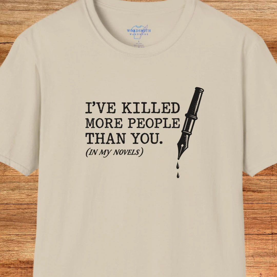 I’ve Killed More People Than You – Dark Writer Humor - Sand