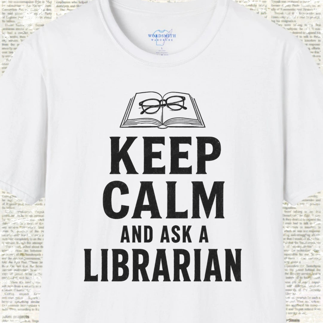 Keep Calm and Ask a Librarian T-Shirt - White