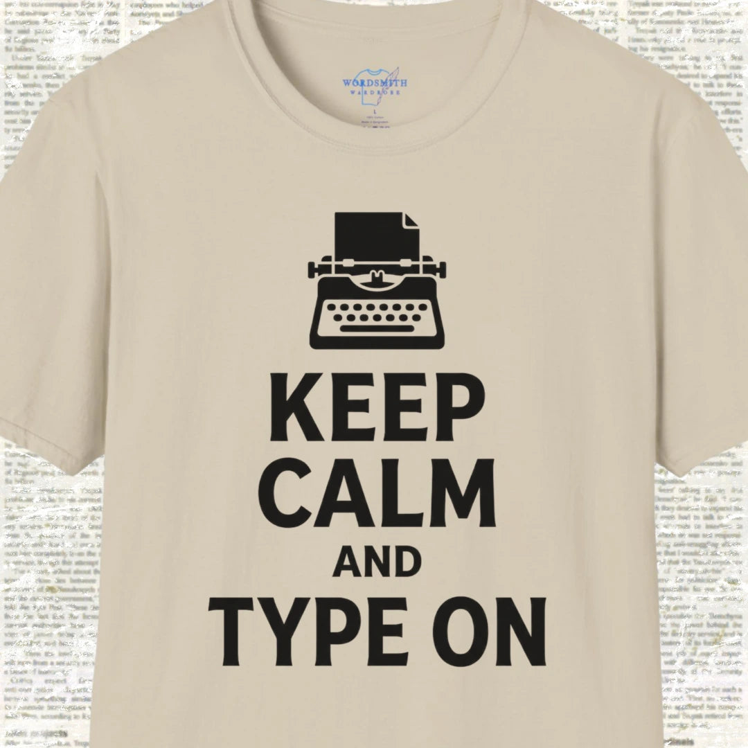 Keep Calm and Type On T-Shirt - Sand
