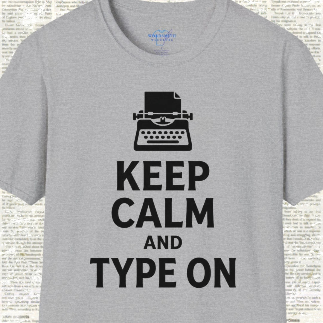Keep Calm and Type On T-Shirt - Sport Grey