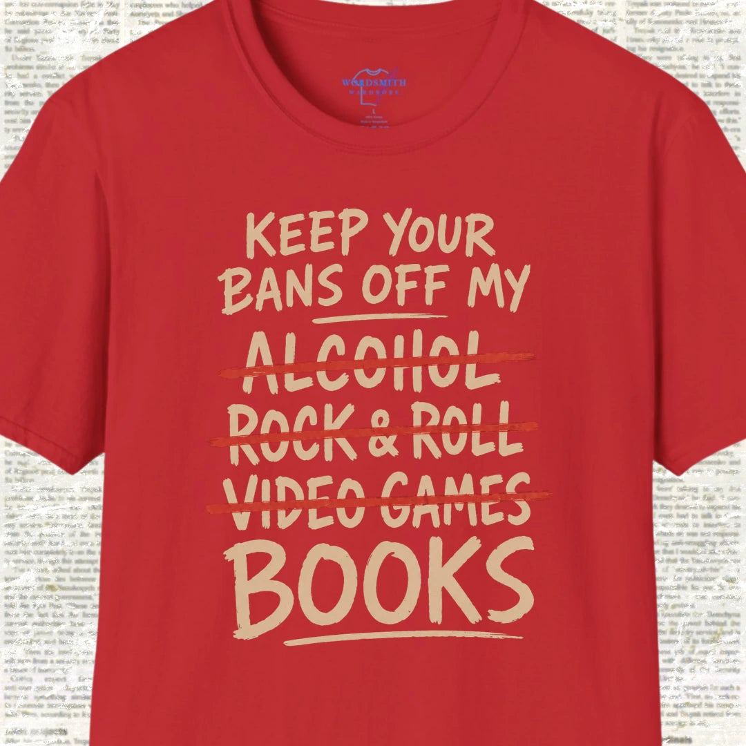Keep Your Bans Off My Books T-Shirt - Red