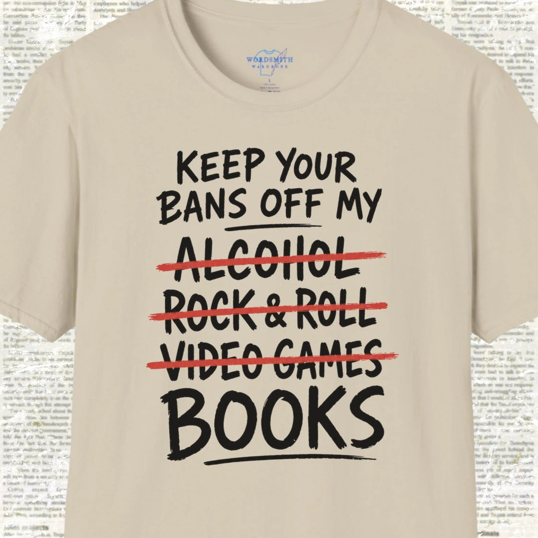 Keep Your Bans Off My Books T-Shirt - Sand