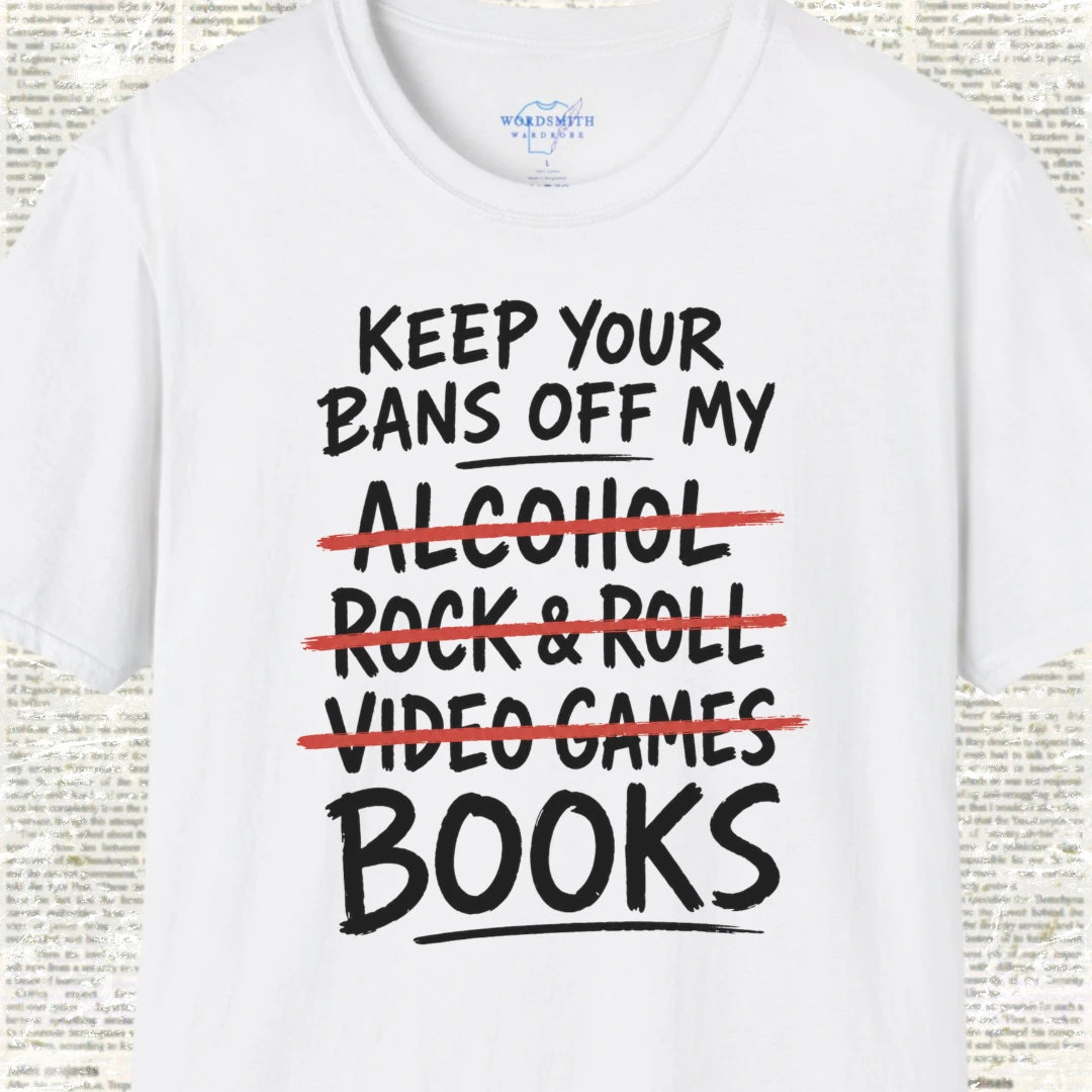 Keep Your Bans Off My Books T-Shirt - White