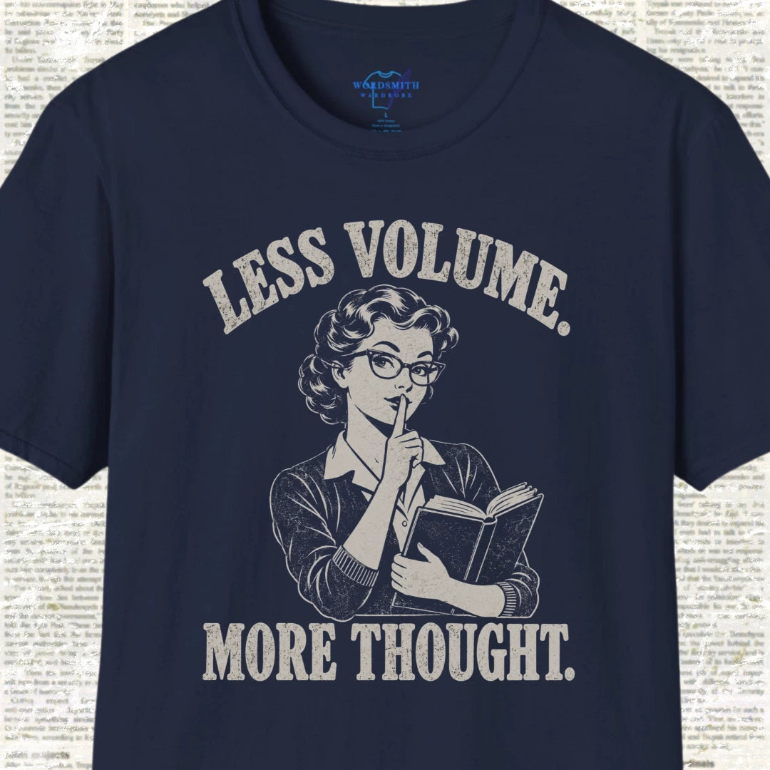 Less Volume More Thought T-Shirt - Navy