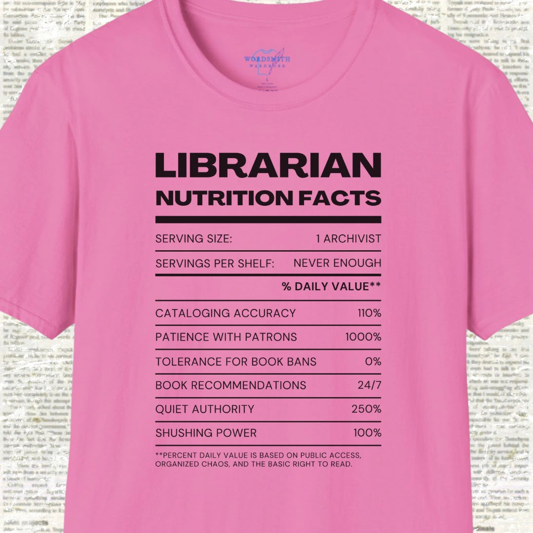 Librarian Nutrition Facts T-Shirt - Azalea
