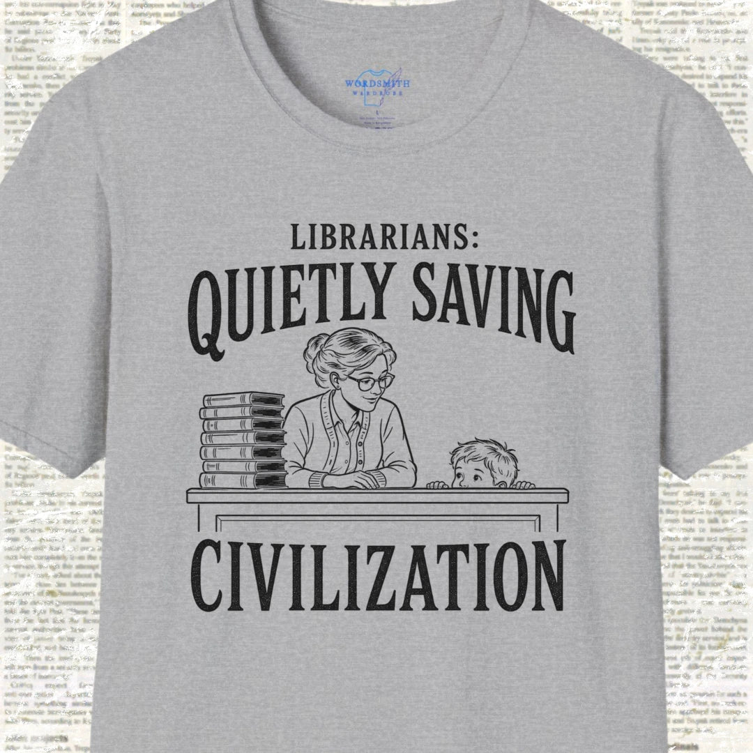 Librarians Quietly Saving Civilization T-Shirt - Sport Grey