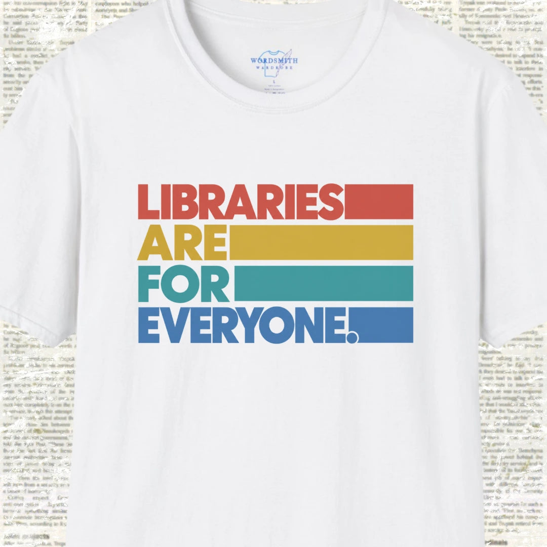 Libraries Are for Everyone T-Shirt - White