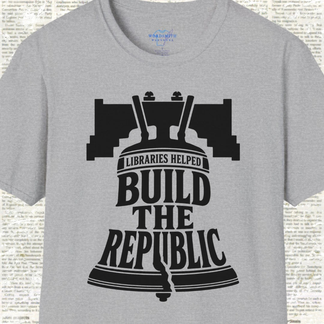 Libraries Helped Build the Republic T-Shirt - Sport Grey