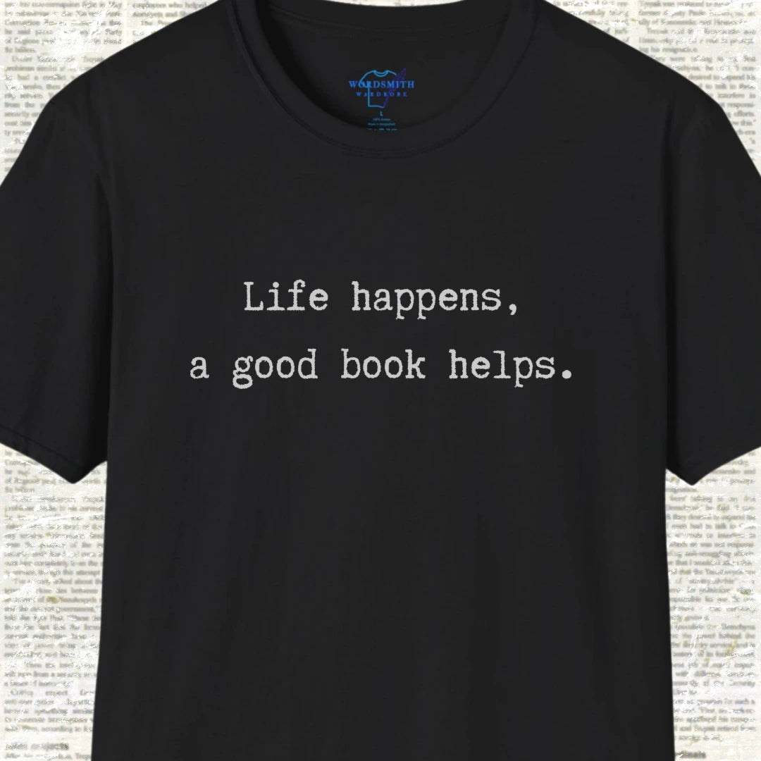 Life Happens, A Good Book Helps Shirt - Black