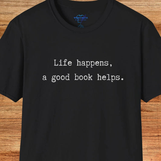 Life Happens, A Good Book Helps Shirt - Black