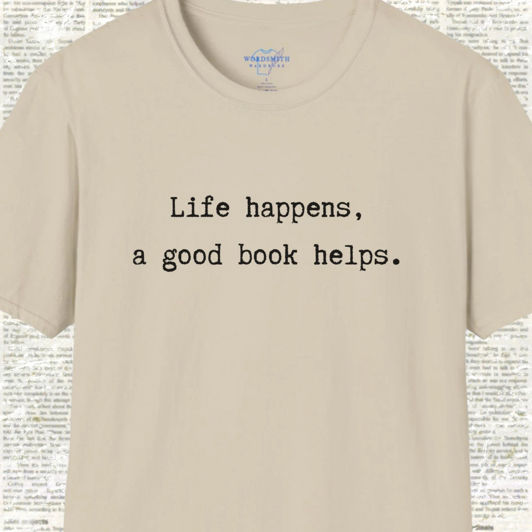 Life Happens, A Good Book Helps Shirt - Sand