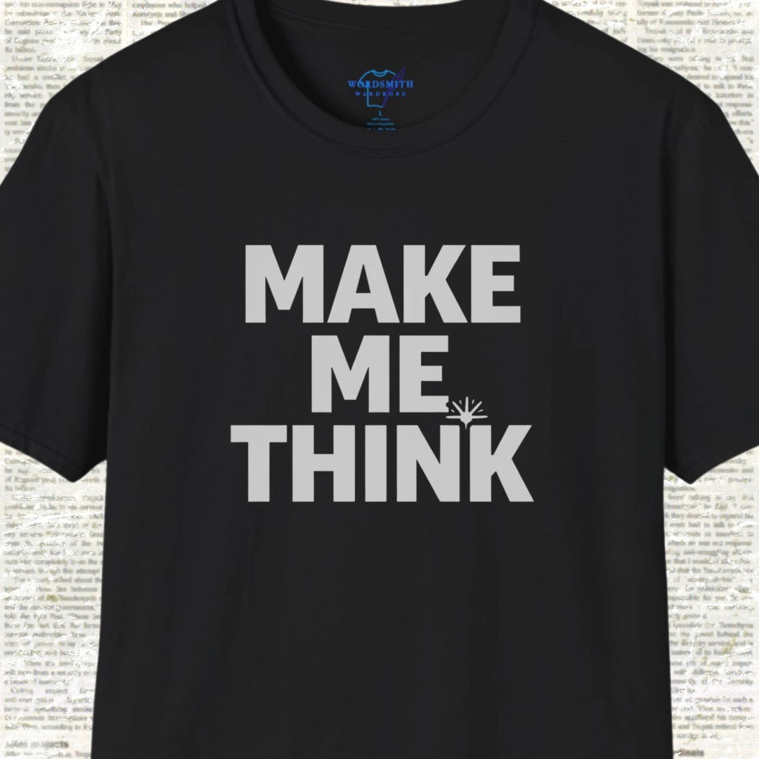 Make Me Think Shirt - Black