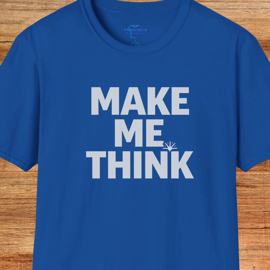 Make Me Think Shirt - Royal