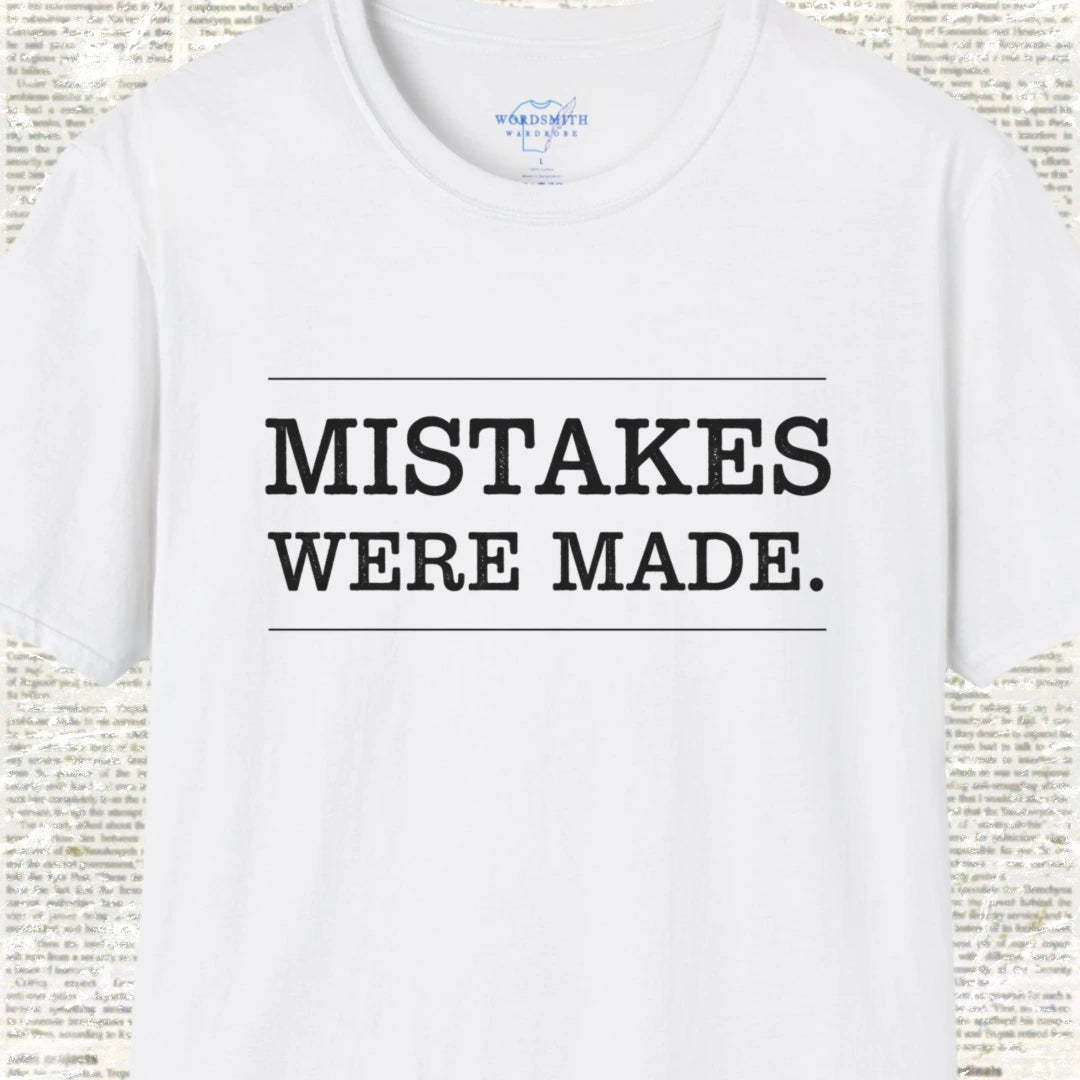 Mistakes Were Made Shirt - White