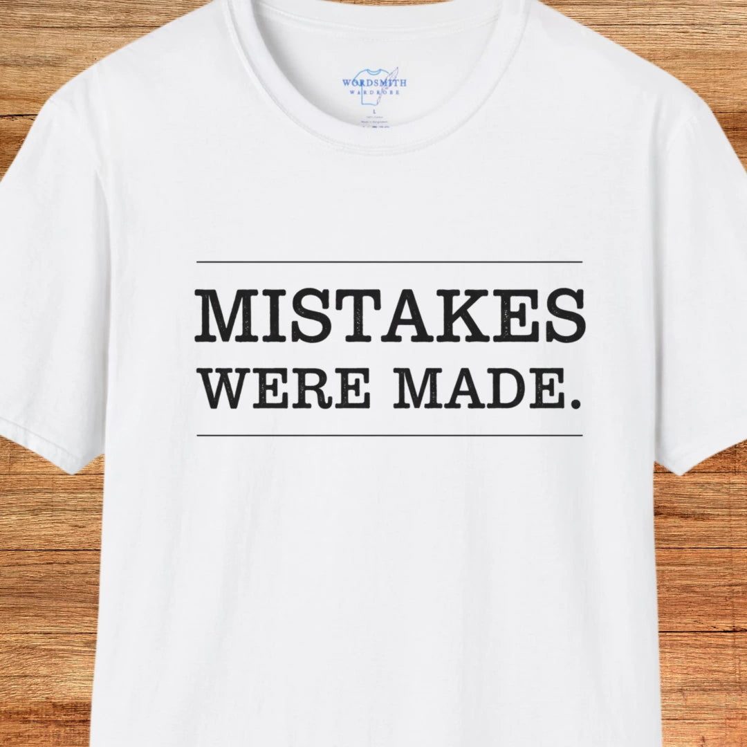 Mistakes Were Made Shirt - White