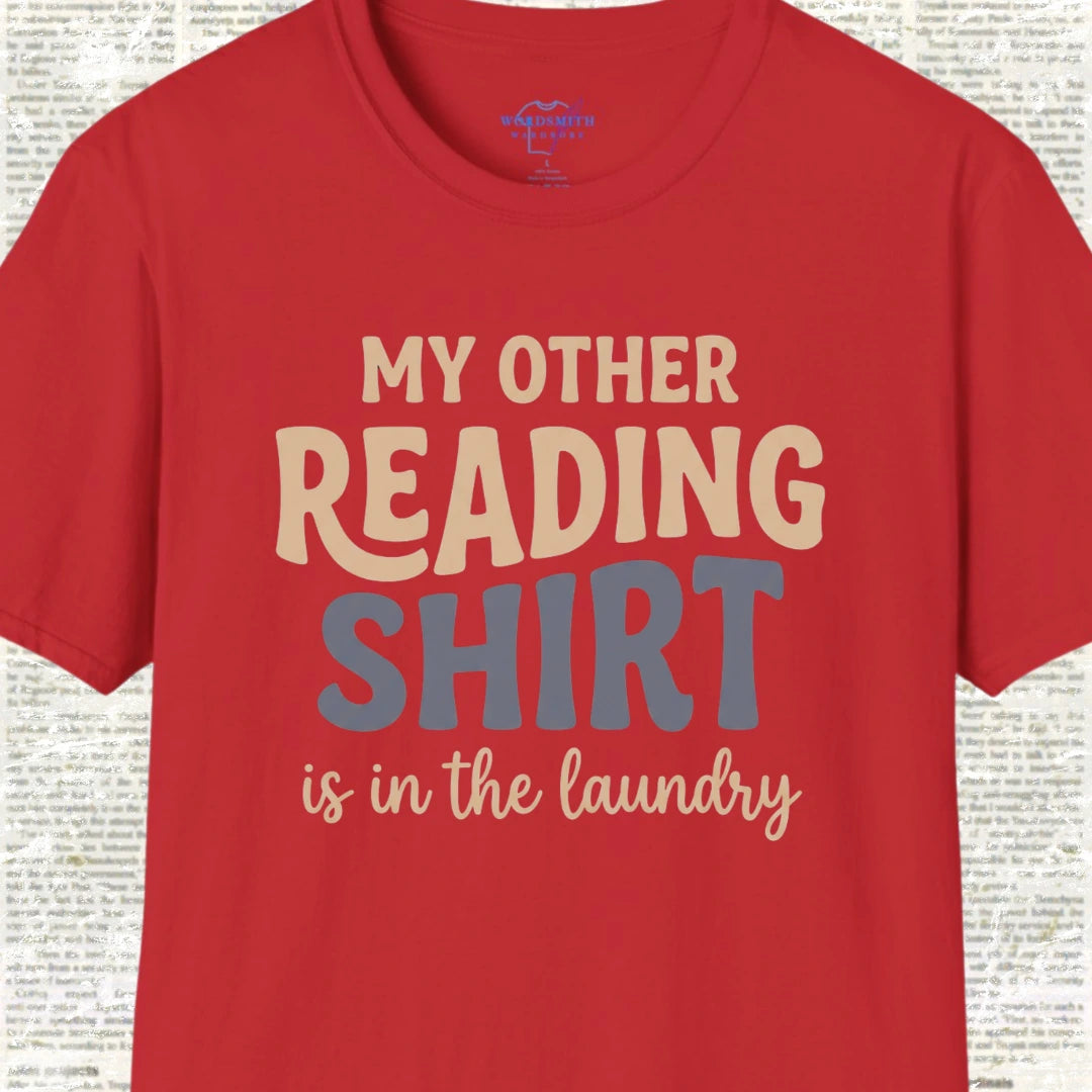 My Other Reading Shirt Is in the Laundry - Red