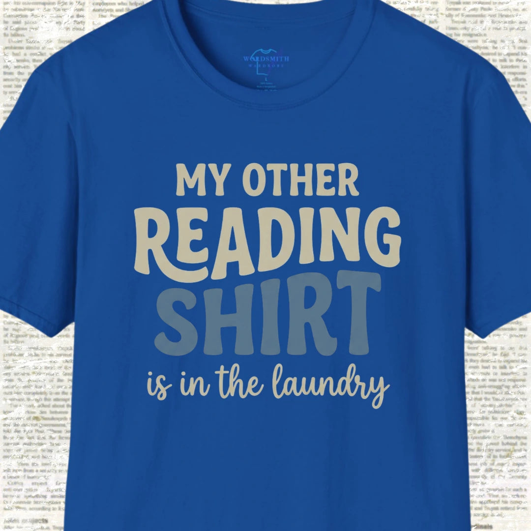 My Other Reading Shirt Is in the Laundry - Royal