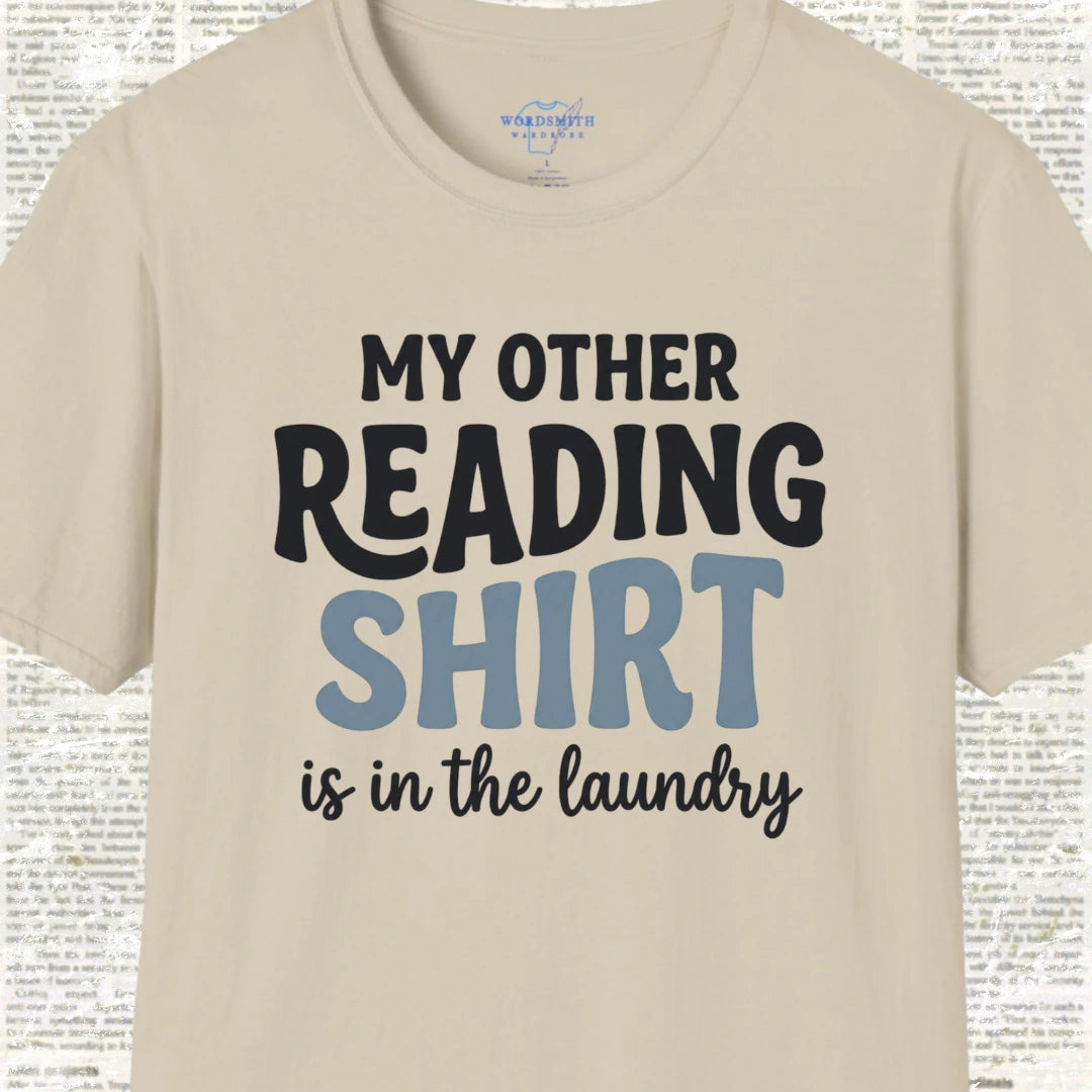 My Other Reading Shirt Is in the Laundry - Sand