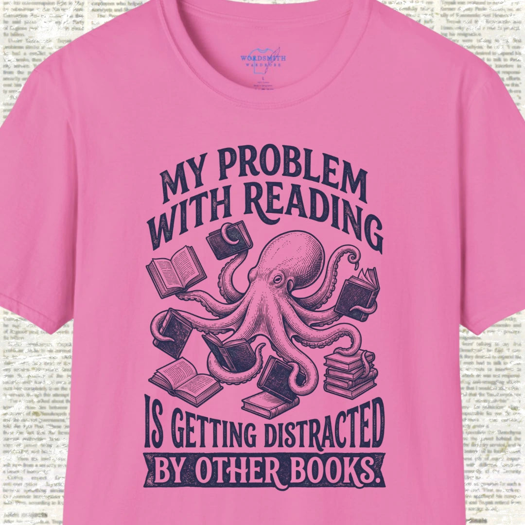My Problem with Reading T-Shirt - Azalea
