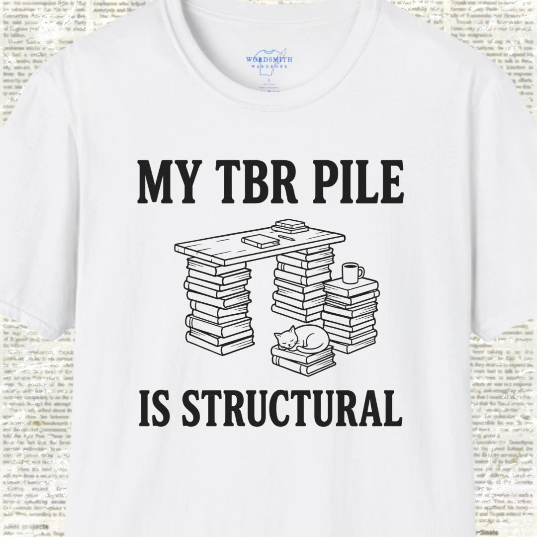 My TBR Pile Is Structural T-Shirt - White