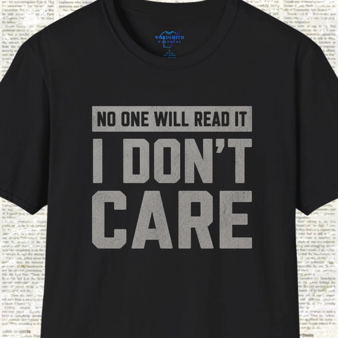 No One Will Read It – I Don’t Care Shirt - Black