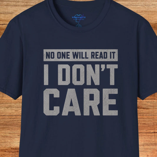 No One Will Read It – I Don’t Care Shirt - Navy