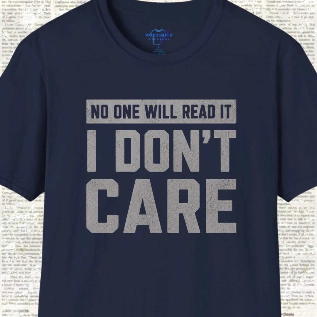 No One Will Read It – I Don’t Care Shirt - Navy