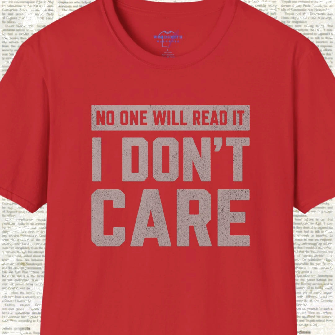 No One Will Read It – I Don’t Care Shirt - Red
