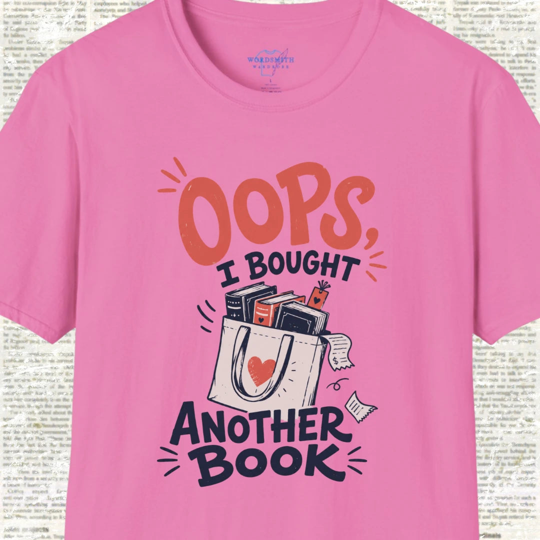 Oops I Bought Another Book T-Shirt - Azalea