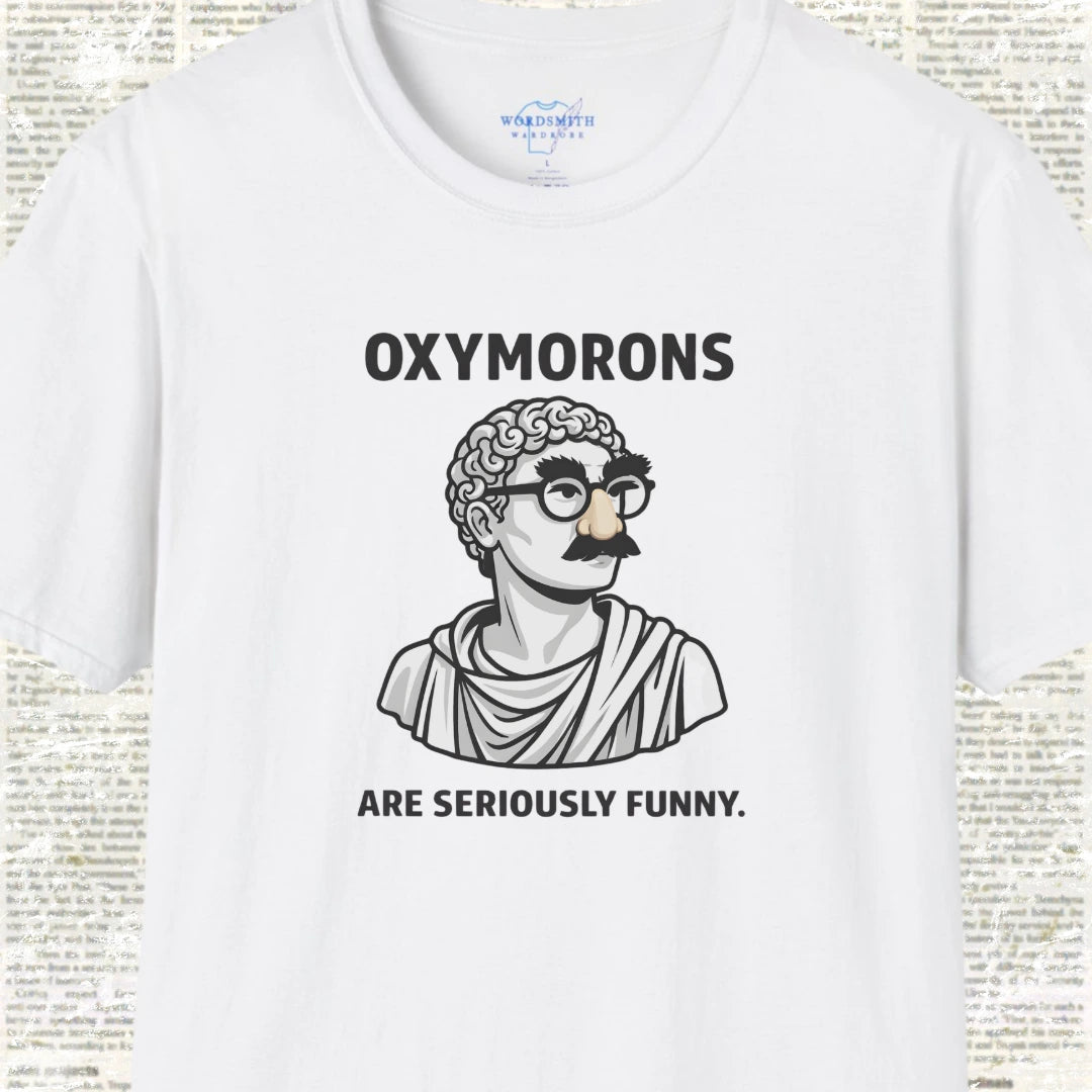 Oxymorons Seriously Funny Shirt - White