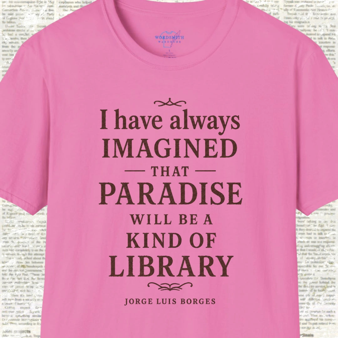 Paradise Will Be a Kind of Library T-Shirt - Azalea