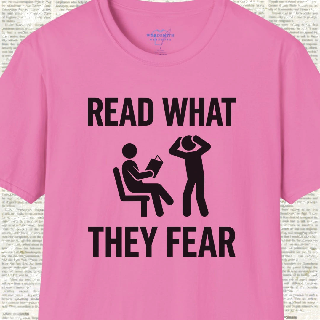 Read What They Fear T-Shirt - Azalea