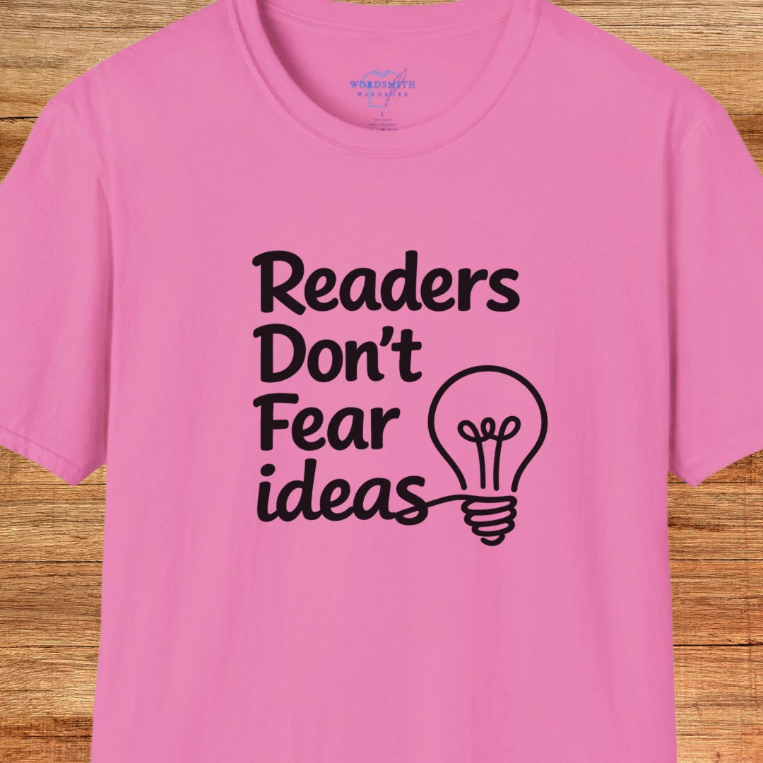 Readers Don’t Fear Ideas Shirt - Azalea