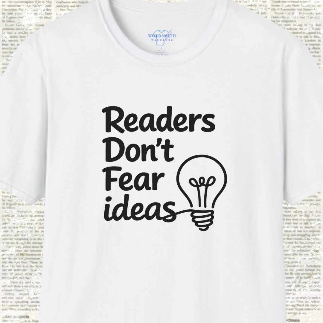 Readers Don’t Fear Ideas Shirt - White