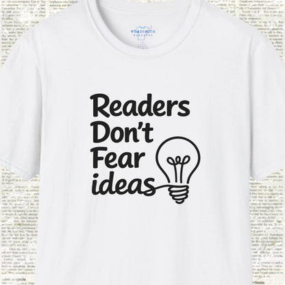 Readers Don’t Fear Ideas Shirt - White