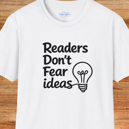 Readers Don’t Fear Ideas Shirt - White
