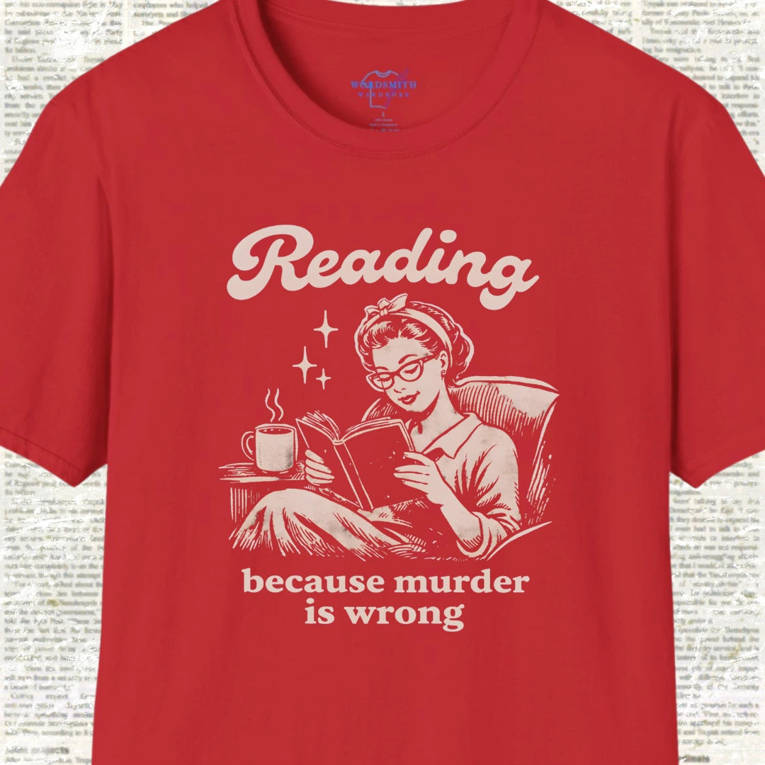 Reading Because Murder Is Wrong Shirt - Red
